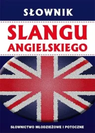 slownik-slangu-angielskiego-anna-strzeszewska-david-beynon