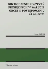 dochodzenie-roszczen-pienieznych-w-walucie-obcej-hubert-zielinski