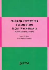 edukacja-zdrowotna-z-elementami-teorii-wychowania-pawel-chrusciel-wieslawa