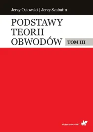 podstawy-teorii-obwodow-t-3-jerzy-osiowski-jerzy-szabatin