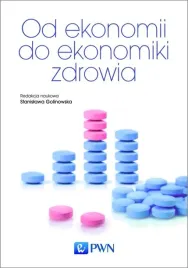 od-ekonomii-do-ekonomiki-zdrowia-stanislawa-golinowska