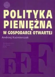 polityka-pieniezna-w-gospodarce-otwartej-andrzej-kazmierczak