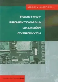 podstawy-projektowania-ukladow-cyfrowych-cezary-zielinski