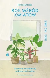 rok-wsrod-kwiatow-dziennik-koreanskiej-kim-keum-hee