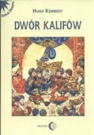 dwor-kalifow-powstanie-i-upadek-hugh-kennedy
