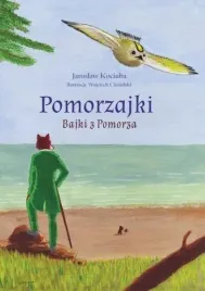 pomorzajki-bajki-z-pomorza-jaroslaw-kociuba-wojciech-ciesielski