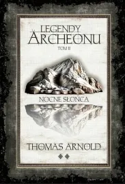 legendy-archeonu-t-2-nocne-slonca-barw-brzegi-thomas-arnold