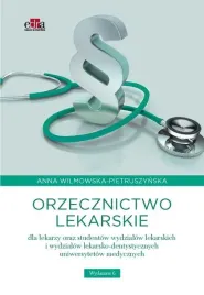 orzecznictwo-lekarskie-dla-lekarzy-oraz-studentow-anna-wilmowska-pietruszyn