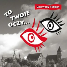 to-twoje-oczy-cd-czerwony-tulipan