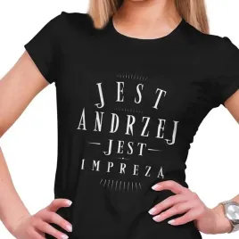 koszulka-damska-jest-andrzej-jest-impreza-m