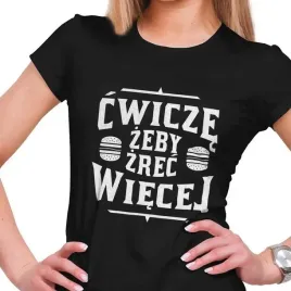 koszulka-damska-cwicze-zeby-zrec-wiecej