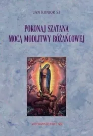 pokonaj-szatana-moca-modlitwy-rozancowej