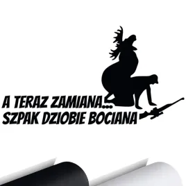 naklejka-na-auto-mysliwy-a-teraz-zamiana-szpak