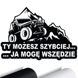 naklejka-4x4-ty-mozesz-szybciej-ja-moge-wszedzie