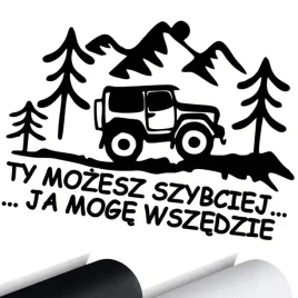 naklejka-4x4-ty-mozesz-szybciej-ja-moge-wszedzie