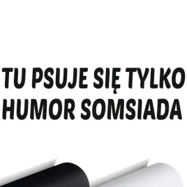 naklejka-smieszny-tekst-tu-psuje-sie-21x6cm