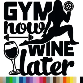 naklejka-dekoracyjna-na-sciane-napis-gym-now-wine-later-94x94-cm