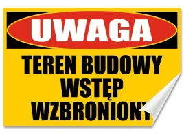 naklejka-uwaga-teren-budowy-wstep-wzbroniony-samoprzylepna