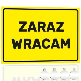 tabliczka-pcv-informacyjna-zaraz-wracam-zolta-30x20-druk-uv-przylepce