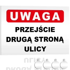 tabliczka-pcv-uwaga-przejscie-druga-strona-ulicy-30x20-druk-uv-przylepce