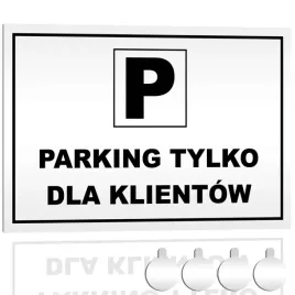 tabliczka-pcv-parking-tylko-dla-klientow-bhp-30x20-druk-uv-przylepce