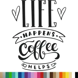 naklejka-dekoracyjna-na-sciane-napis-life-happens-coffe-94x123-cm