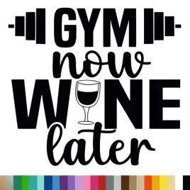 naklejka-dekoracyjna-na-sciane-napis-gym-now-wine-later-94x103-cm