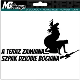 naklejka-na-auto-mysliwy-a-teraz-zamiana-szpak