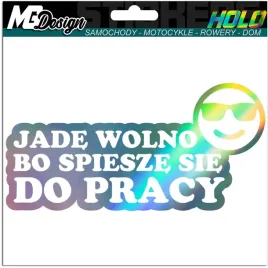 naklejka-jade-wolno-bo-spiesze-sie-do-pracy-8x16