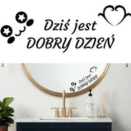 naklejka-na-lustro-dzis-jest-dobry-dzien-7x19cm