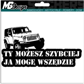 naklejka-ty-mozesz-szybciej-ja-moge-wszedzie-26x13
