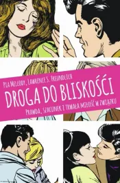 droga-do-bliskosci-prawda-szacunek-i-trwala-milosc-w-zwiazku