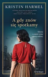 a-gdy-znow-sie-spotkamy
