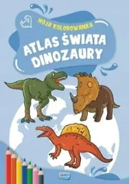 ksiazeczka-moja-kolorowanka-atlas-swiata-dinozaury