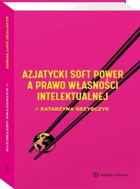 azjatycki-soft-power-a-prawo-wlasnosci-intelektualnej