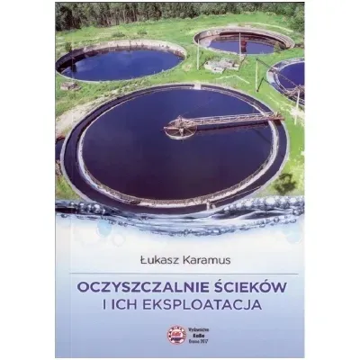 Oczyszczalnie ścieków i ich eksploatacja.