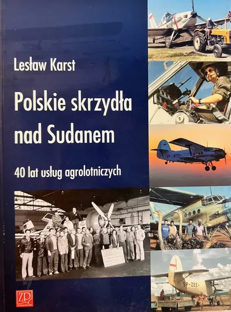 Polskie skrzydła nad Sudanem 40 lat usług agrolotniczych