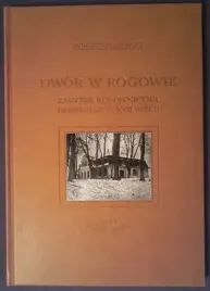 dwor-w-rogowie-zabytek-budownictwa-drewnianego-xv