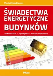 swiadectwa-energetyczne-budynkow-zastosowanie-wymagania-metody-wykonania