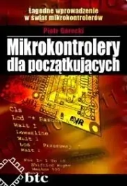 mikrokontrolery-dla-poczatkujacych-lagodne-wprowadzenie-w-swiat-mikrokont