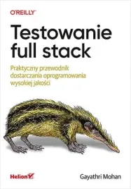 testowanie-full-stack-praktyczny-przewodnik-dosta