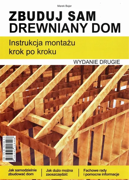 Zbuduj sam drewniany dom. Instrukcja montażu krok