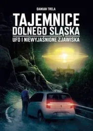 tajemnice-dolnego-slaska-ufoi-niewyjasnione-zjawi