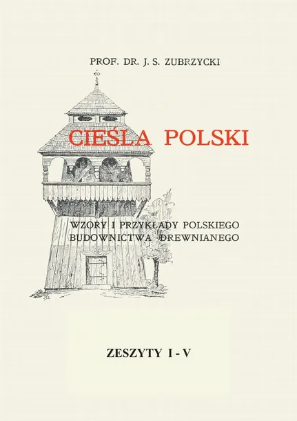 CIEŚLA POLSKI. Wzory i przykłady polskiego budown