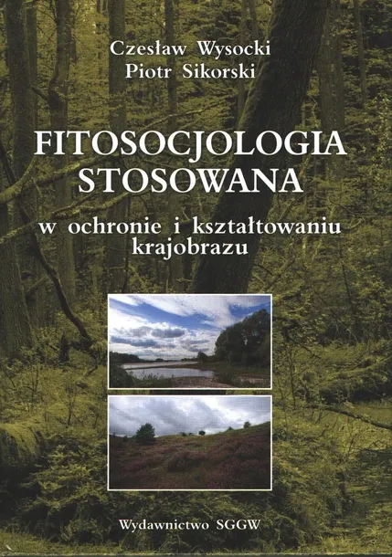 Fitosocjologia stosowana w ochronie i kształtowani