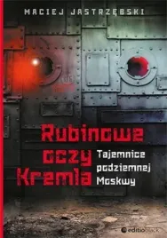 rubinowe-oczy-kremla-tajemnice-podziemnej-moskwy