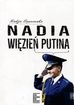 nadia-wiezien-putina-tytul-nadia-wiezien-putina