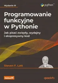 programowanie-funkcyjne-w-pythonie-jak-pisac-zwiezly-wydajny-i-ekspresywn