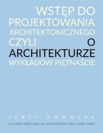 wstep-do-projektowania-architektonicznego-czyli-o-architekturze-wykladow-pi