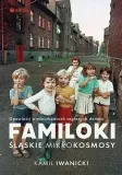 familoki-slaskie-mikrokosmosy-stan-nowy